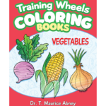 Training Wheels Coloring Books: Vegetables