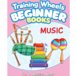 Training Wheels Beginner Books: Music