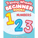 Training Wheels Beginner Books: Numbers